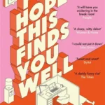 I Hope This Finds You Well