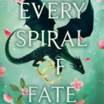 This Woven Kingdom 4: Every Spiral of Fate