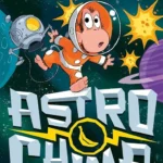 Astrochimp: A Laugh-Out-Loud Comic Space Adventure