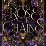 The Evermore 1: Rose in Chains