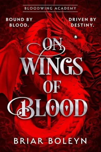 Book cover of Bloodwing Academy 1: On Wings of Blood