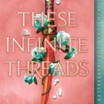 This Woven Kingdom 2: These Infinite Threads