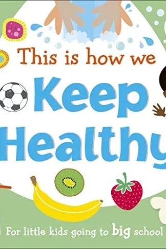 Book cover of First Skills for Preschool: This Is How We Keep Healthy