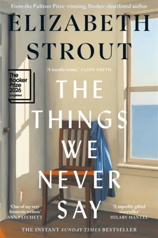 Book cover of The Things We Never Say