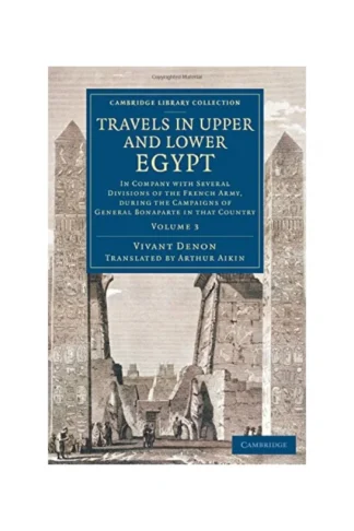 Travels in Upper and Lower Egypt (Cambridge Library Collection)