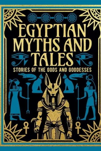 Arcturus Gilded Classics: Egyptian Myths and Tales