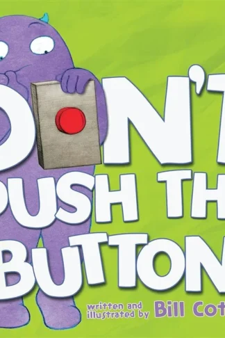 Book cover of Don't Push the Button!