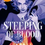 Blood and Tea Book 2: A Steeping of Blood