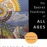 The Secret Teachings of All Ages (Reader's Edition)