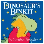 Dinosaur's Binkit (Touch-and-Feel Board Book)