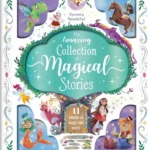 My Amazing Collection of Magical Stories (11 Stories of Magic and More!)