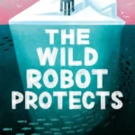 The Wild Robot 3: The Wild Robot Protects