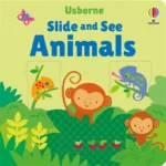 Usborne Slide and See: Animals