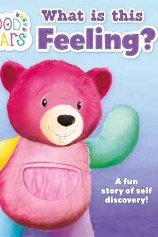 Book cover of Mood Bears: What is this Feeling?