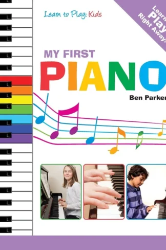 Book cover of My First Piano: Learn to Play 8 Nursery Rhymes