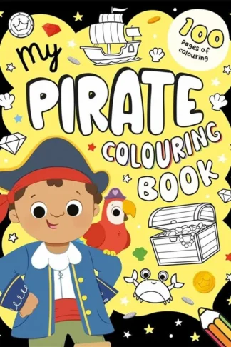 Book cover of My Pirate Colouring Book (100 Pages)