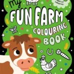 My Fun Farm Colouring Book (100 Pages)