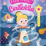 Peek-A-Who?: Cinderella