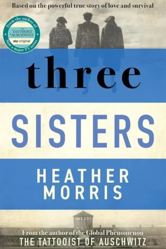 Tattooist of Auschwitz 2: Three Sisters