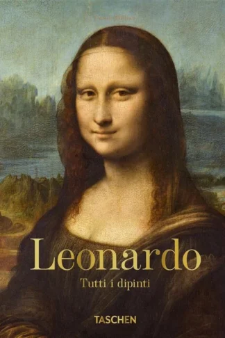 Book cover of Leonardo: The Complete Paintings (40th Anniversary Edition)