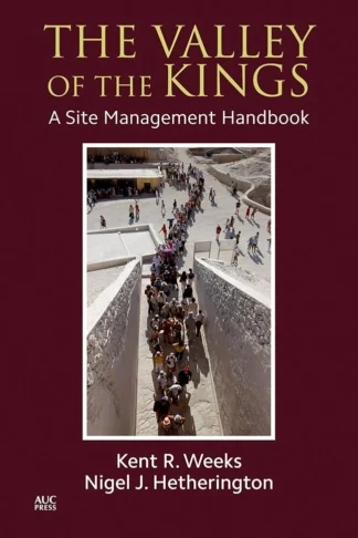 Valley of the Kings: A Site Management Handbook