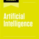 HBR's 10 Must Reads on Artificial Intelligence (Updated & Expanded)