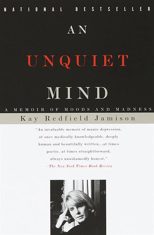 An Unquiet Mind: A Memoir of Moods and Madness by Kay Redfield Jamison book cover