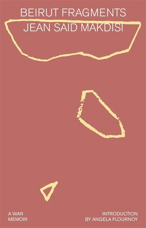 Beirut Fragments: A War Memoir by Jean Said Makdisi book cover