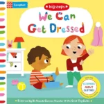 Big Steps: We Can Get Dressed (Learning About Clothes)