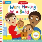 Big Steps: We're Having a Baby (Adapting to a New Baby)