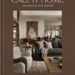 Call It Home: The Details That Matter