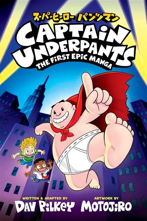 Captain Underpants: The First Epic Manga book cover