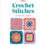 Crochet Stitches Step-by-Step