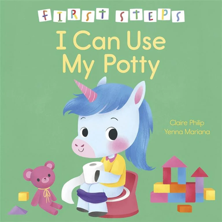 First Steps: I Can Use My Potty by Claire Philip book cover