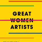 Great Women Artists: Compact Format