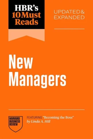 HBR's 10 Must Reads for New Managers (Updated and Expanded) book cover