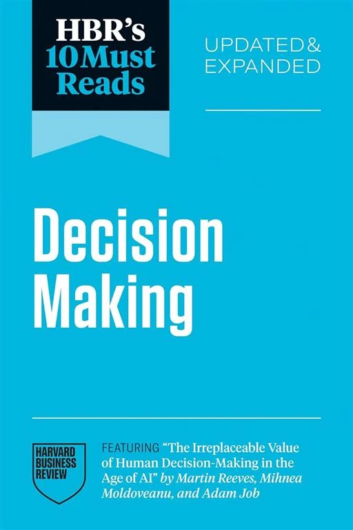 HBR's 10 Must Reads on Decision-Making (Updated and Expanded) book cover