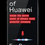 House of Huawei: Inside the Secret World of China's Most Powerful Company