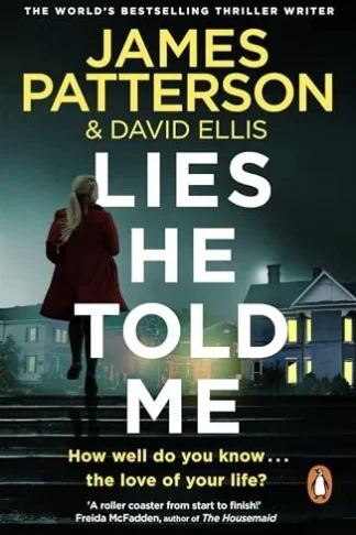 Lies He Told Me by James Patterson, David Ellis book cover