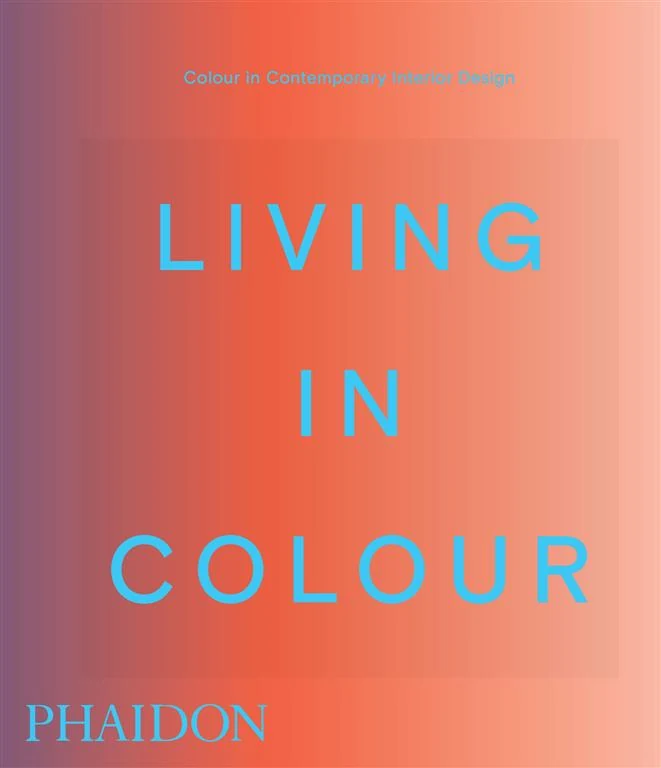 Living in Colour: Colour in Contemporary Interior Design (Compact Format) book cover