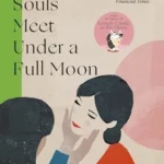 Lost Souls Meet Under a Full Moon