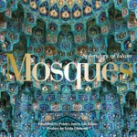 Mosques: Splendors of Islam