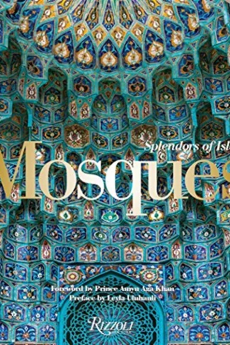 Mosques: Splendors of Islam book cover