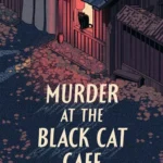 Murder at the Black Cat Cafe