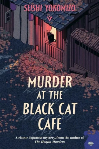 Murder at the Black Cat Cafe by Seishi Yokomizo book cover