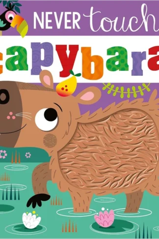 Never Touch a Capybara! book cover