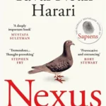 Nexus: A Brief History of Information Networks from the Stone Age to AI