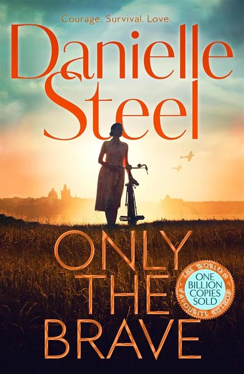 Only the Brave by Danielle Steel book cover
