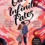 Our Infinite Fates