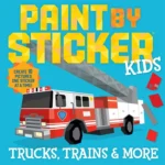 Paint by Sticker Kids: Trucks Trains & More